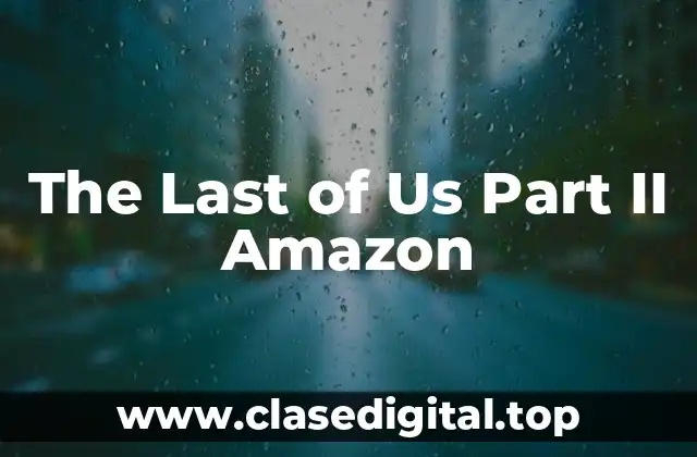 The Last of Us Part II Amazon