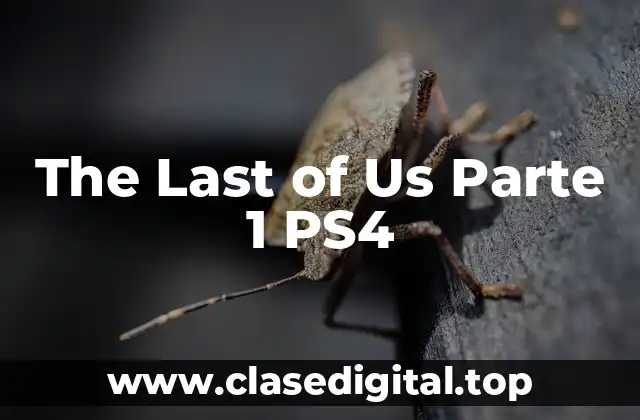 The Last of Us Parte 1 PS4