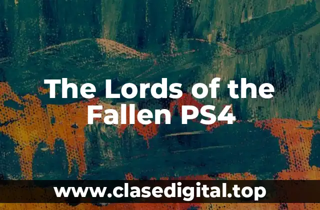 The Lords of the Fallen PS4