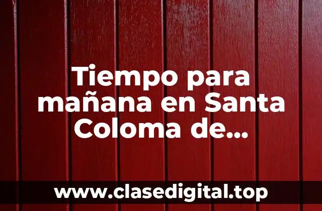 Tiempo para mañana en Santa Coloma de Gramenet