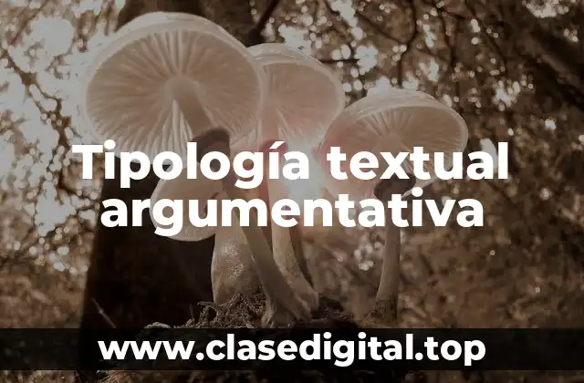 Tipología textual argumentativa