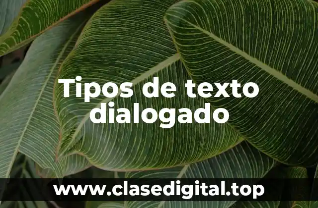 Tipos de texto dialogado