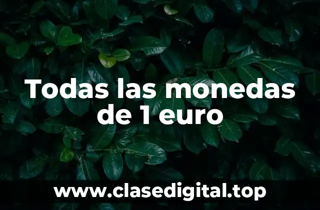 Todas las monedas de 1 euro