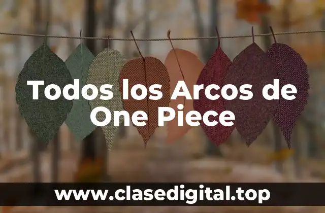 Todos los Arcos de One Piece