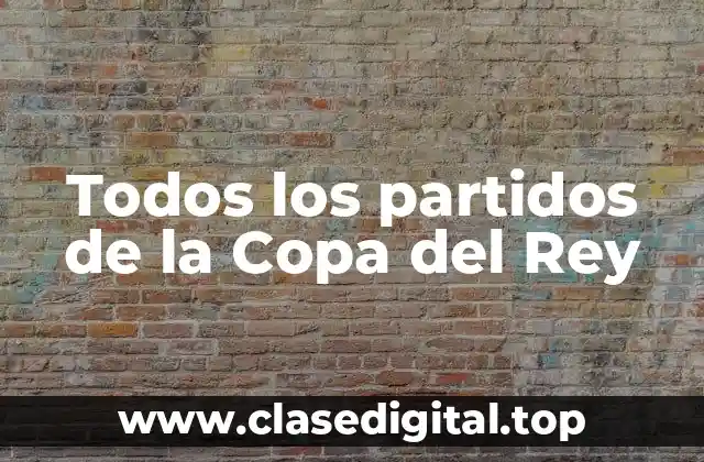 Historia de la Copa del Rey