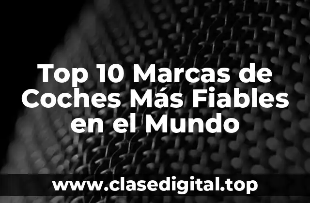 ¿Qué hace que una marca de coche sea fiable?