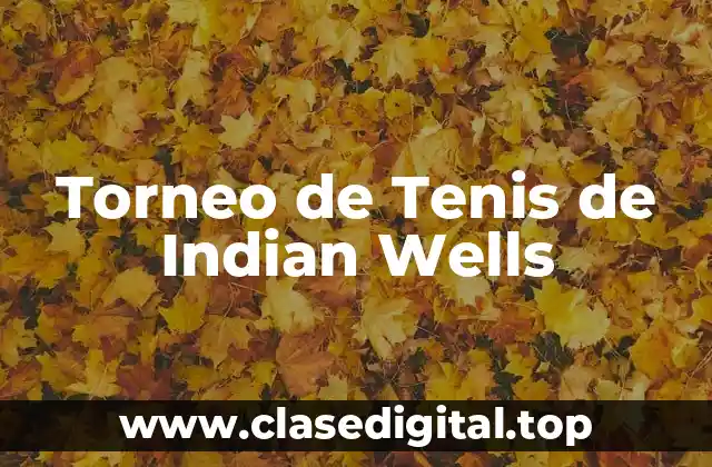 Torneo de Tenis de Indian Wells