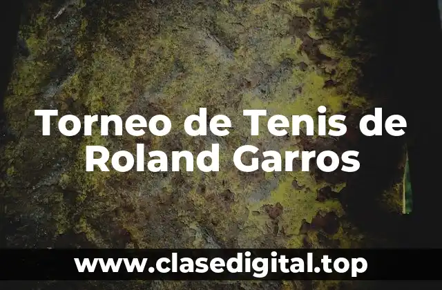 Torneo de Tenis de Roland Garros