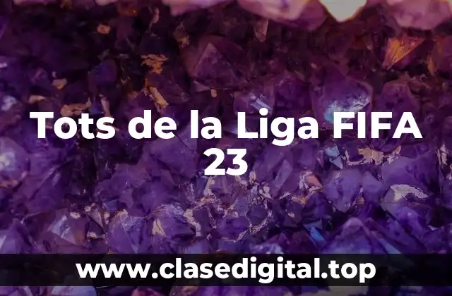 Tots de la Liga FIFA 23