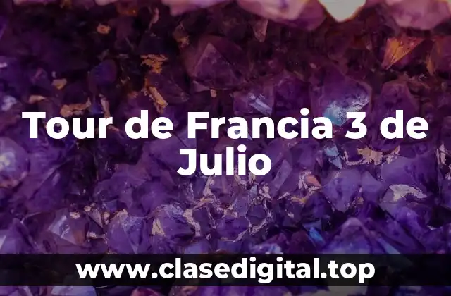 Tour de Francia 3 de Julio