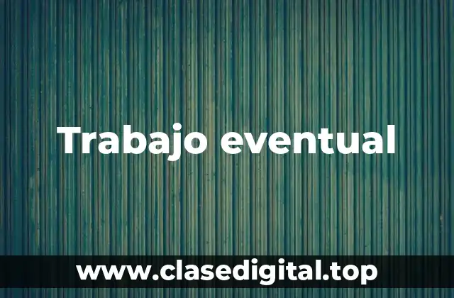 Trabajo eventual