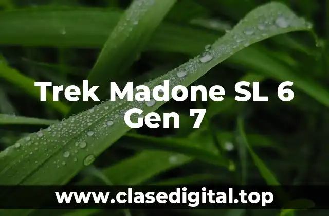 Trek Madone SL 6 Gen 7