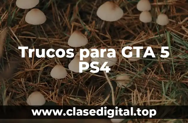 Trucos para GTA 5 PS4