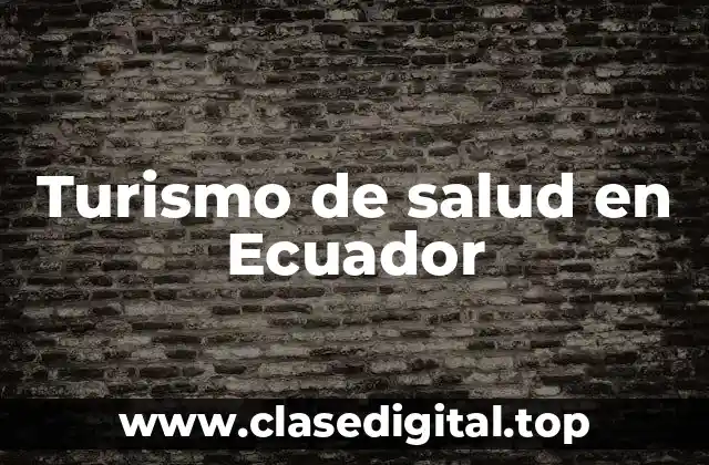 Turismo de salud en Ecuador