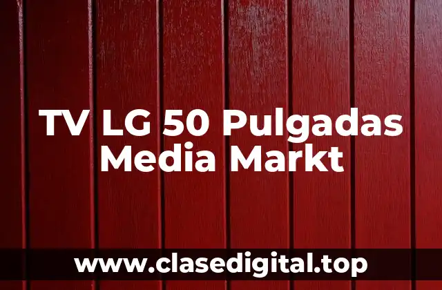 TV LG 50 Pulgadas Media Markt