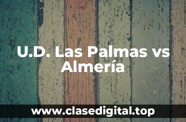 U.D. Las Palmas vs Almería