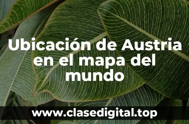 Ubicación de Austria en el mapa del mundo