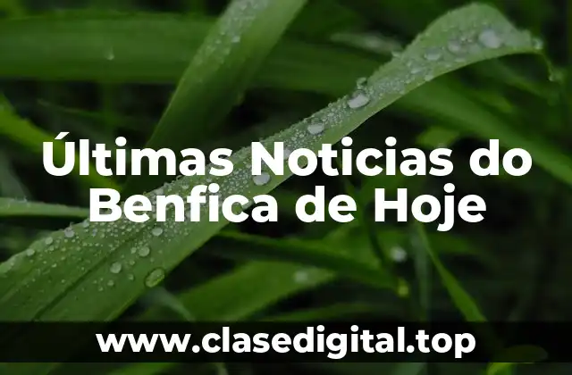 Resultados Recientes del Benfica