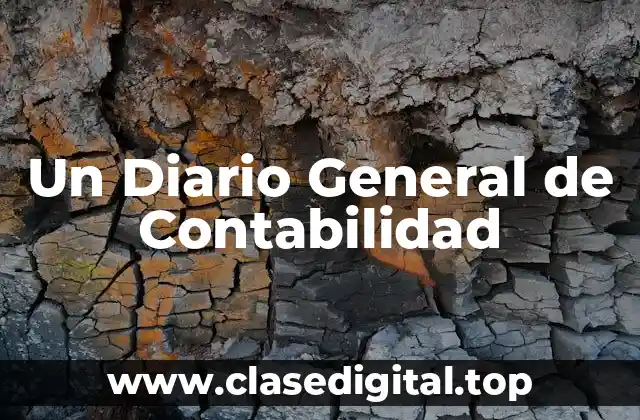 Un Diario General de Contabilidad