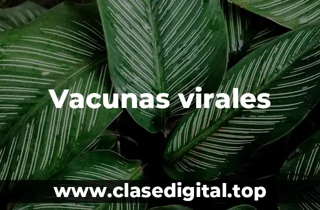 Vacunas virales