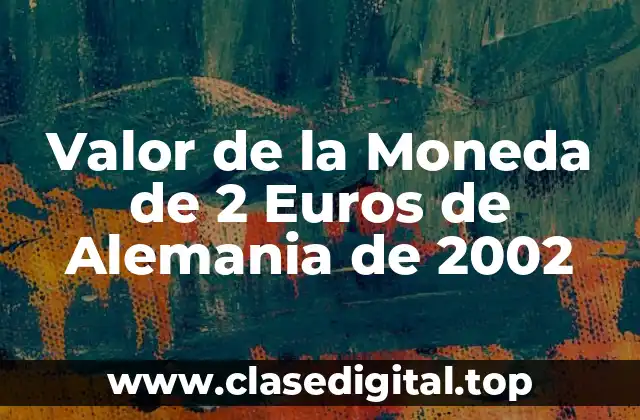 Valor de la Moneda de 2 Euros de Alemania de 2002
