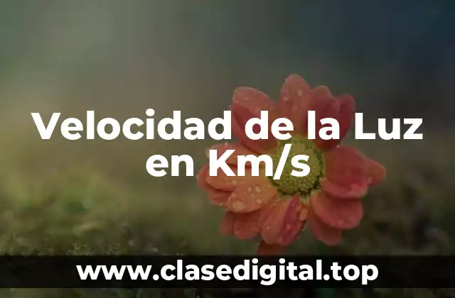 Velocidad de la Luz en Km/s