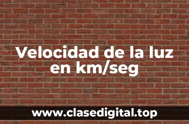 Velocidad de la luz en km/seg