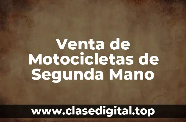 Venta de Motocicletas de Segunda Mano