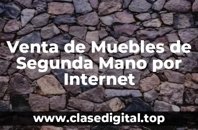 Venta de Muebles de Segunda Mano por Internet