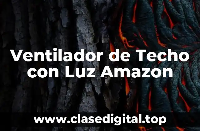 Ventilador de Techo con Luz Amazon