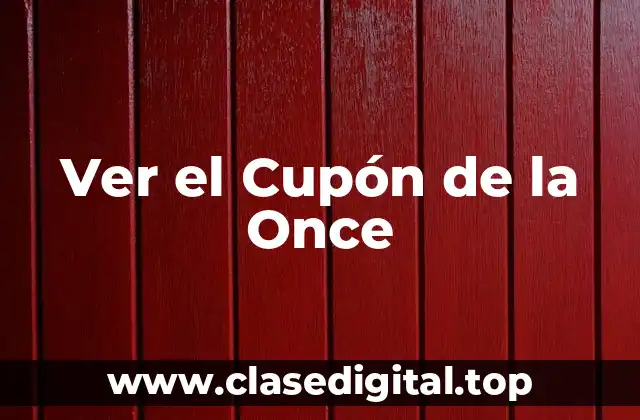 Ver el Cupón de la Once