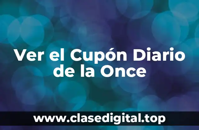 Ver el Cupón Diario de la Once