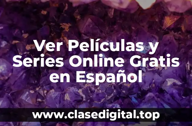Ver Películas y Series Online Gratis en Español