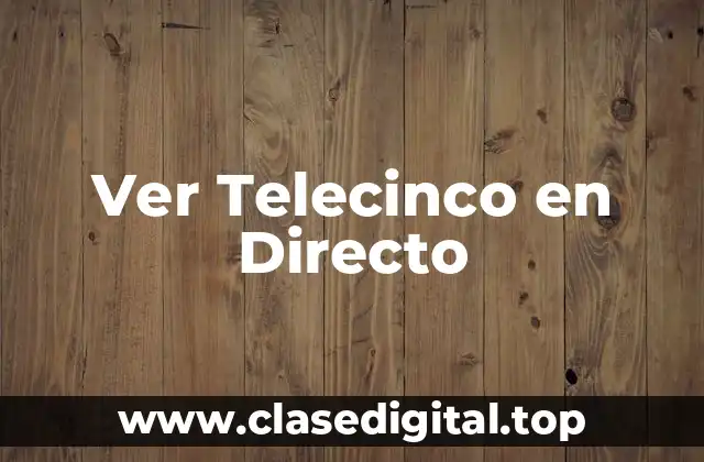 Ver Telecinco en Directo