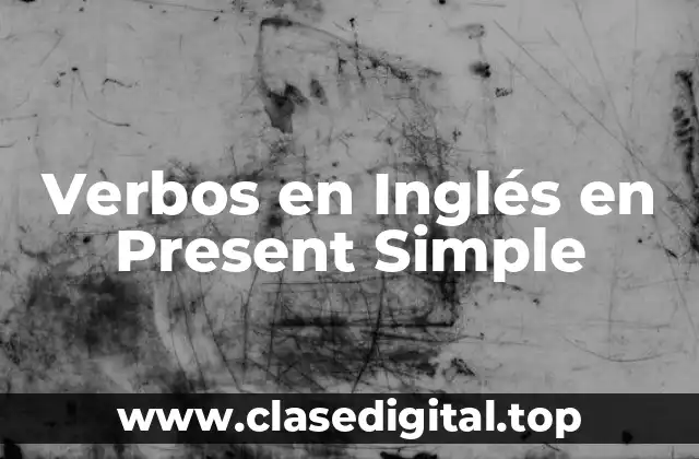 ¿Cuál es la estructura del Present Simple en Inglés?