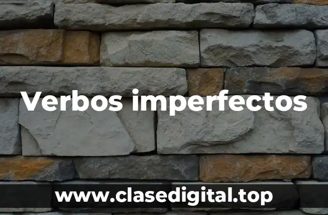 Verbos imperfectos