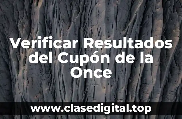 Verificar Resultados del Cupón de la Once