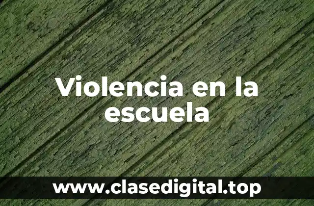 Violencia en la escuela