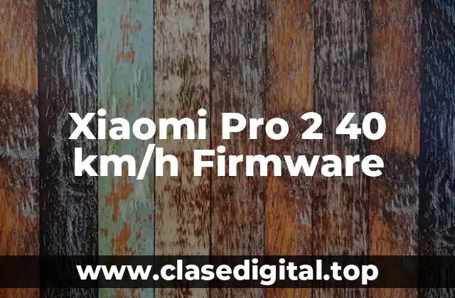Xiaomi Pro 2 40 km/h Firmware