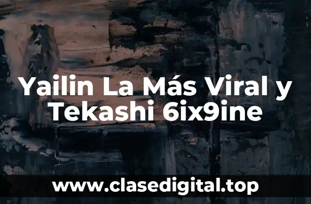 Yailin La Más Viral y Tekashi 6ix9ine
