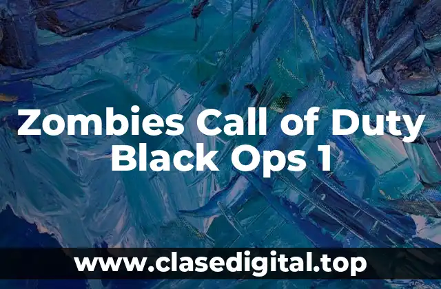 Zombies Call of Duty Black Ops 1
