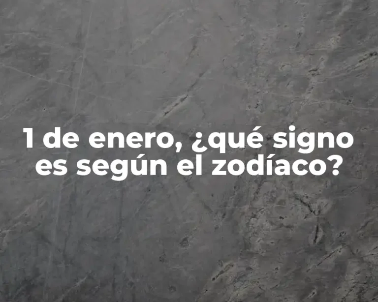 1 de enero, ¿qué signo es según el zodíaco?