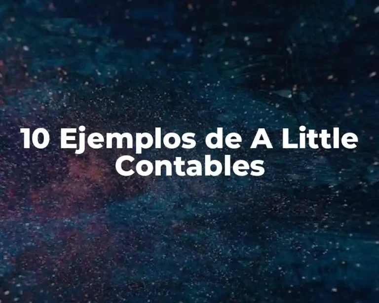 10 Ejemplos de A Little Contables