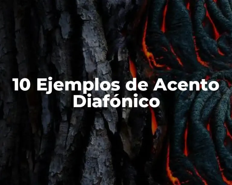 10 Ejemplos de Acento Diafónico