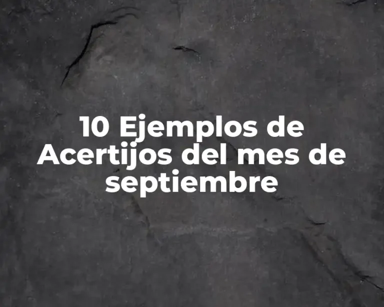 10 Ejemplos de Acertijos del mes de septiembre