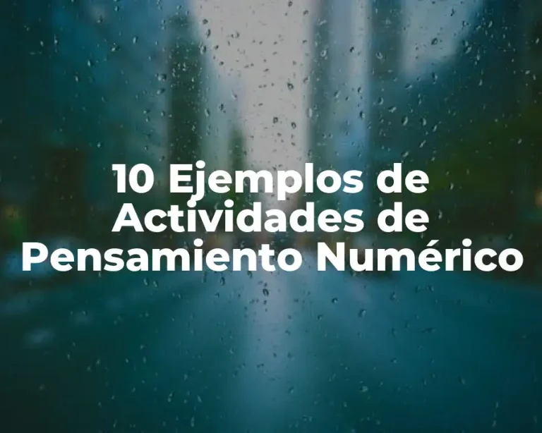 10 Ejemplos de Actividades de Pensamiento Numérico