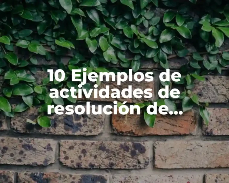 10 Ejemplos de actividades de resolución de problemas en preescolar