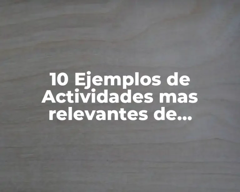10 Ejemplos de Actividades mas relevantes de vacaciones