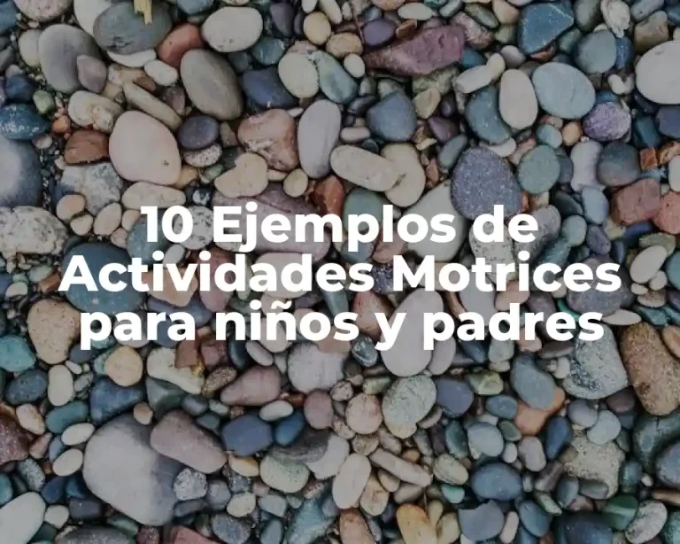10 Ejemplos de Actividades Motrices para niños y padres