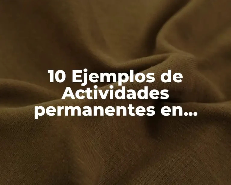 10 Ejemplos de Actividades permanentes en secundaria
